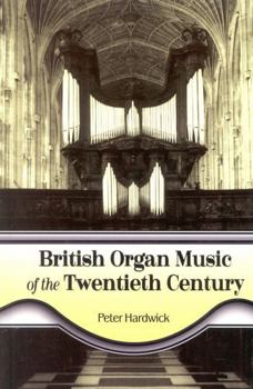 Hardcover British Organ Music of the Twentieth Century Book