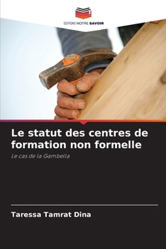 Paperback Le statut des centres de formation non formelle [French] Book