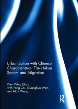 Hardcover Urbanization with Chinese Characteristics: The Hukou System and Migration Book