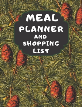 Meal Planner And Shopping List: Track And Plan Your Meals Weekly, 55 Week Christmas Food Planner, Log, Diary, Journal, Calendar, Meal Prep And ... Grocery List (112 Pages, Size 8.5 x 11)