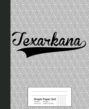 Paperback Graph Paper 5x5: TEXARKANA Notebook Book