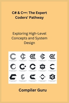 Paperback C# & C++: Exploring High-Level Concepts and System Design Book