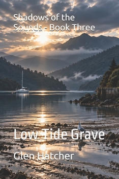 Shadows of the Sounds - Book Three: Low Tide Grave