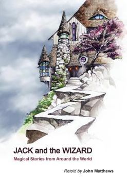 Paperback Jack and the Wizard: Magical Stories from Around the World Book