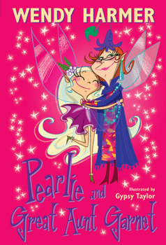 Pearlie and Great Aunt Garnet - Book #7 of the Pearlie