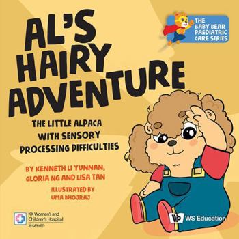 Al's Hairy Adventure: The Little Alpaca with Sensory Processing Difficulties