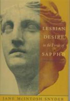 Lesbian Desire in the Lyrics of Sappho (Between Men~Between Women: Lesbian and Gay Studies) - Book  of the Between Men-Between Women: Lesbian and Gay Studies