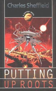 Mass Market Paperback Putting Up Roots: A Jupiter Novel Book