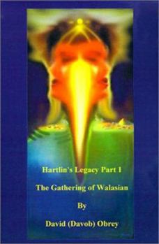 Paperback Hartlin's Legacy Part 1: The Gathering of Walasian Book