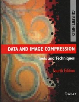 Hardcover Data and Image Compression: Tools and Techniques Book