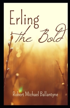 Erling the Bold Illustrated