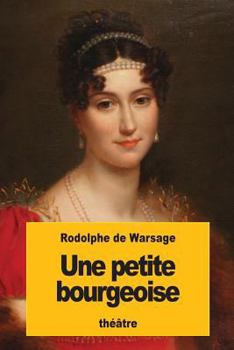 Paperback Une petite bourgeoise [French] Book