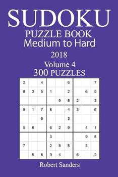 Paperback 300 Medium to Hard Sudoku Puzzle Book - 2018 Book