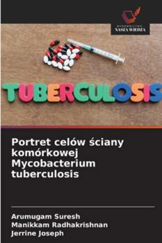 Paperback Portret celów ściany komórkowej Mycobacterium tuberculosis [Polish] Book