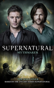 Mass Market Paperback Supernatural: Mythmaker Book