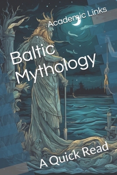 Paperback Baltic Mythology: A Quick Read Book
