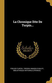 Hardcover La Chronique Dite De Turpin... [French] Book