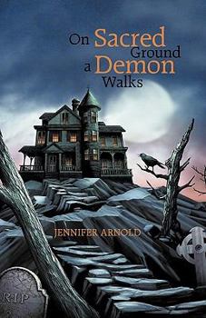 Paperback On Sacred Ground a Demon Walks Book