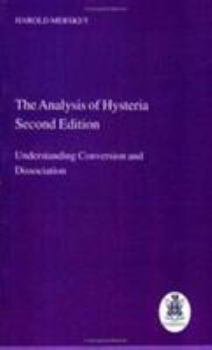 Hardcover Analysis of Hysteria: Understanding Conversion and Dissociation Book