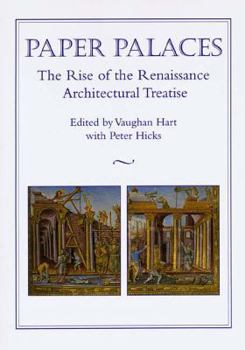 Hardcover Paper Palaces: The Rise of the Renaissance Architectural Treatise Book