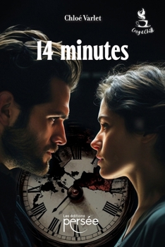 14 minutes (French Edition)
