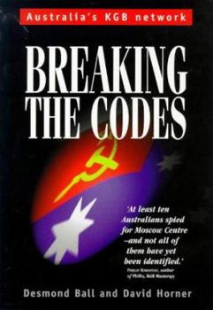 Paperback Breaking the Codes: Australias KGB Network Book