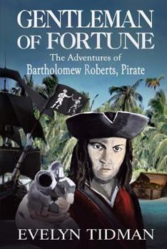 Paperback Gentleman of Fortune: The Adventures of Bartholomew Roberts, Pirate Book