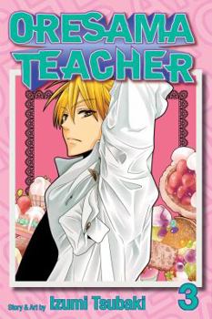 Oresama Teacher , Vol. 3 - Book #3 of the  [Oresama Teacher]
