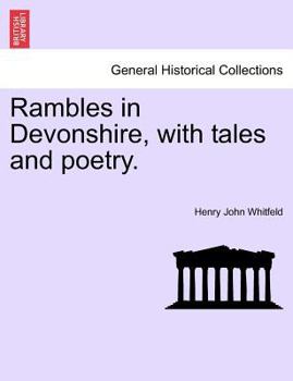 Paperback Rambles in Devonshire, with Tales and Poetry. Book