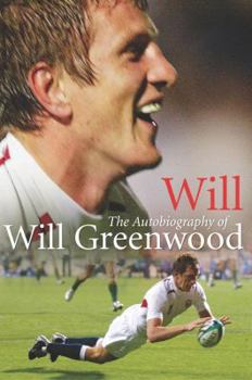 Hardcover Will: The Autobiography of Will Greenwood Book