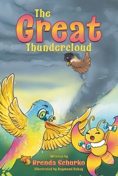 Paperback The Great Thundercloud: A Magical and Inspiring Story About Hope, Courage and Kindness Book