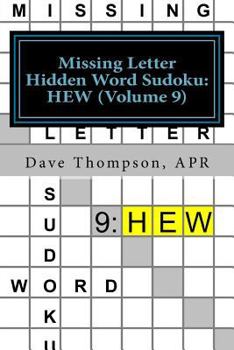 Paperback Missing Letter Hidden Word Sudoku: HEW (Volume 9): Mingling words with Sudoku Book