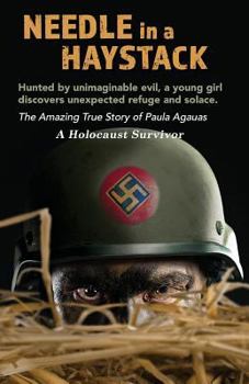 Paperback Needle in a Haystack: True Story of a Holocaust Survivor Book