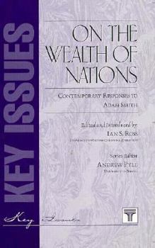 Paperback On the Wealth of Nations: Contemporary Responses to Adam Smith (Key Issues Series) (English and German and French and Italian Edition) Book