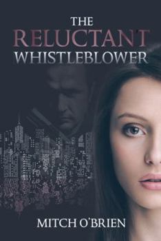 Paperback The Reluctant Whistleblower Book