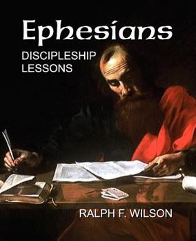 Paperback Ephesians: Discipleship Lessons Book