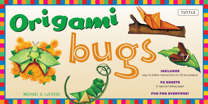 Unknown Binding Origami Bugs Kit: Kit with 2 Origami Books, 20 Fun Projects and 98 Origami Papers: This Origami for Beginners Kit Is Great for Both Kids [With 96 Shee Book