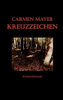 Paperback Kreuzzeichen: Kriminalroman [German] Book