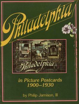 Paperback Philadelphia: In Early Picture Postcards 1900-1930 Book
