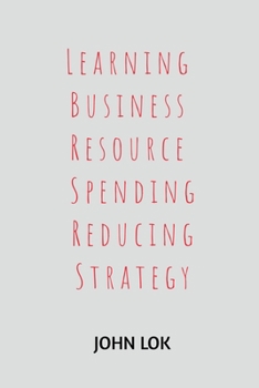 Paperback Learning Business Resource Spending Reducing Strategy Book