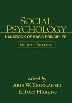 Hardcover Social Psychology: Handbook of Basic Principles Book