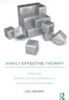 Paperback Highly Effective Therapy: Developing Essential Clinical Competencies in Counseling and Psychotherapy Book