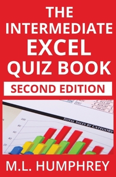 Paperback The Intermediate Excel Quiz Book: Second Edition Book