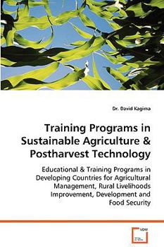 Paperback Training Programs in Sustainable Agriculture & Postharvest Technology Book