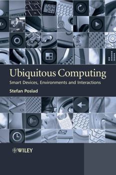 Hardcover Ubiquitous Computing: Smart Devices, Environments and Interactions Book