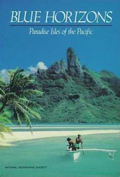 Hardcover Blue horizons: Paradise isles of the Pacific Book