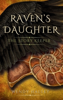 Hardcover Raven's Daughter: The Story Keeper Book
