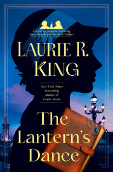 Hardcover The Lantern's Dance: A Novel of Suspense Featuring Mary Russell and Sherlock Holmes Book