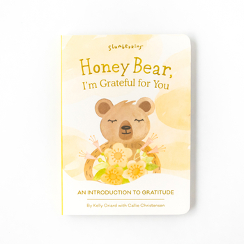 Board book Honey Bear, I'm Grateful for You: An Introduction to Gratitude Book