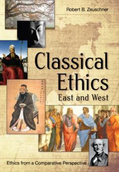 Paperback Classical Ethics: East and West Book